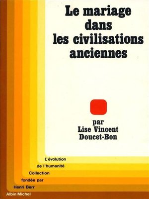 cover image of Le Mariage dans les civilisations anciennes